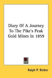 Cover of: Diary Of A Journey To The Pike's Peak Gold Mines In 1859