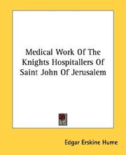 Cover of: Medical Work Of The Knights Hospitallers Of Saint John Of Jerusalem