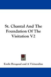 Cover of: St. Chantal And The Foundation Of The Visitation V2 by Emile Bougaud