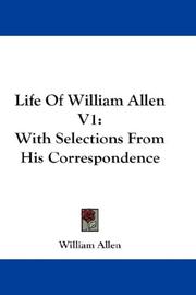 Cover of: Life Of William Allen V1 by William Allen