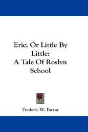 Cover of: Eric; Or Little By Little by Frederic William Farrar