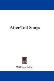 Cover of: After-Toil Songs by William Allan