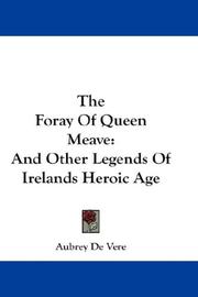 Cover of: The Foray Of Queen Meave | Aubrey De Vere