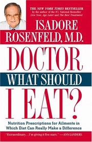 Cover of: Doctor, what should I eat? by Isadore Rosenfeld