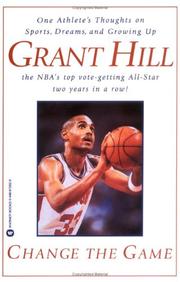 Cover of: Change the Game by Grant Hill