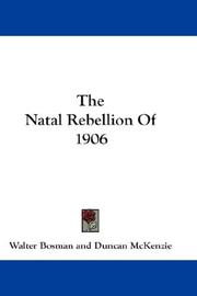 Cover of: The Natal Rebellion Of 1906 | Walter Bosman