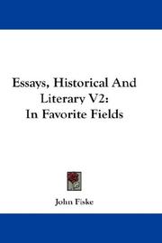 Cover of: Essays, Historical And Literary V2: In Favorite Fields