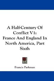 Cover of: A Half-Century Of Conflict V1 by Francis Parkman