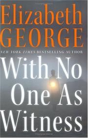 Cover of: With no one as witness by Elizabeth George