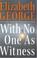Cover of: With no one as witness