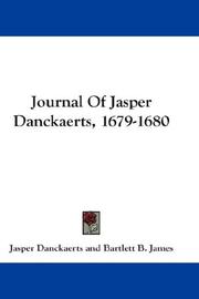 Cover of: Journal Of Jasper Danckaerts, 1679-1680 | Jasper Danckaerts