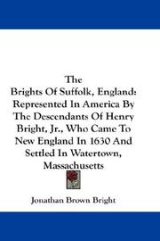 Cover of: The Brights Of Suffolk, England by Jonathan Brown Bright