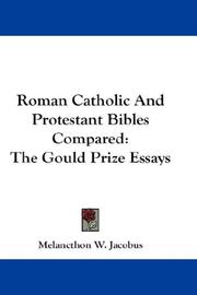 Cover of: Roman Catholic And Protestant Bibles Compared by Melancthon W. Jacobus