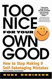 Cover of: Too Nice for Your Own Good  by Duke Robinson