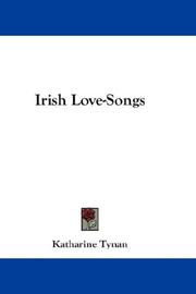 Cover of: Irish Love-Songs by Katharine Tynan, Katharine Tynan