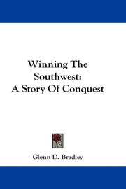 Cover of: Winning The Southwest by Glenn D. Bradley, Glenn D. Bradley