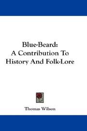 Cover of: Blue-Beard: A Contribution To History And Folk-Lore