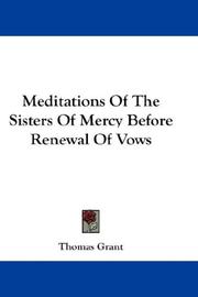 Cover of: Meditations Of The Sisters Of Mercy Before Renewal Of Vows by Thomas Grant, Thomas Grant