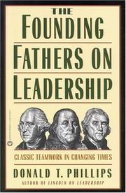 Cover of: The Founding Fathers on Leadership by Donald T. Phillips