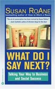 Cover of: What Do I Say Next?: Talking Your Way to Business and Social Success