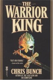Cover of: The warrior king | Chris Bunch