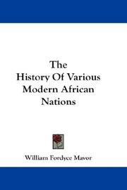 Cover of: The History Of Various Modern African Nations by William Fordyce Mavor