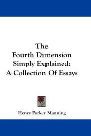 Cover of: The Fourth Dimension Simply Explained: A Collection Of Essays