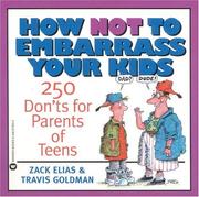 Cover of: How not to embarrass your kids by Zack Elias