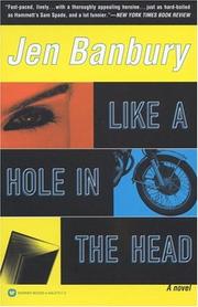 Cover of: Like a hole in the head by Jen Banbury
