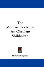 Cover of: The Monroe Doctrine: An Obsolete Shibboleth