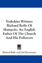 Cover of: Yorkshire Writers: Richard Rolle Of Hampole, An English Father Of The Church And His Followers