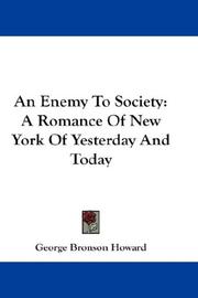 Cover of: An Enemy To Society: A Romance Of New York Of Yesterday And Today