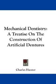 Cover of: Mechanical Dentistry by Charles Hunter