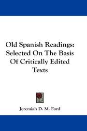 Cover of: Old Spanish Readings: Selected On The Basis Of Critically Edited Texts