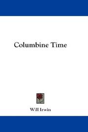 Cover of: Columbine Time by Will Irwin, Will Irwin