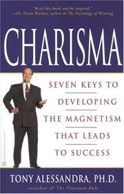 Cover of: Charisma: Seven Keys to Developing the Magnetism that Leads to Success