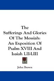 Cover of: The Sufferings And Glories Of The Messiah by John Brown