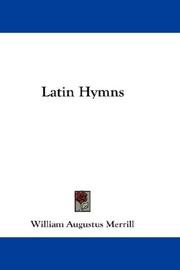 Cover of: Latin Hymns by William Augustus Merrill