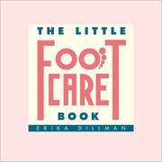 Cover of: The Little Footcare Book | Erika Dillman