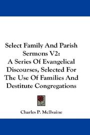 Cover of: Select Family And Parish Sermons V2 | Charles P. McIlvaine