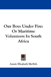 Cover of: Our Boys Under Fire by Annie Elizabeth Mellish, Annie Elizabeth Mellish