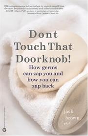 Cover of: Don't Touch That Doorknob!: How Germs Can Zap You and How You Can Zap Back