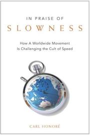 In praise of slowness by Carl Honoré, Carl Honoré