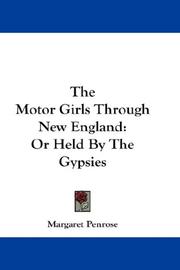 Cover of: The Motor Girls Through New England: Or Held By The Gypsies