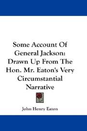 Cover of: Some Account Of General Jackson by John Henry Eaton
