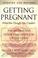 Cover of: Getting Pregnant When You Thought You Couldn't