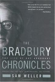 Cover of: The Bradbury chronicles: the life of Ray Bradbury