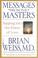 Cover of: Messages from the Masters 