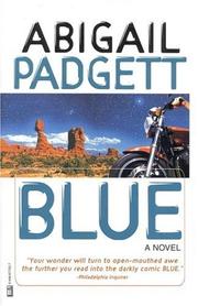 Cover of: Blue by Abigail Padgett
