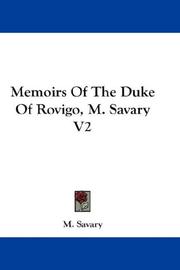 Cover of: Memoirs Of The Duke Of Rovigo, M. Savary V2 by M. Savary